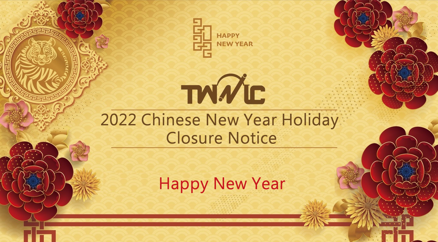 2022-chinese-new-year-holiday-closure-notice-twnic-blog